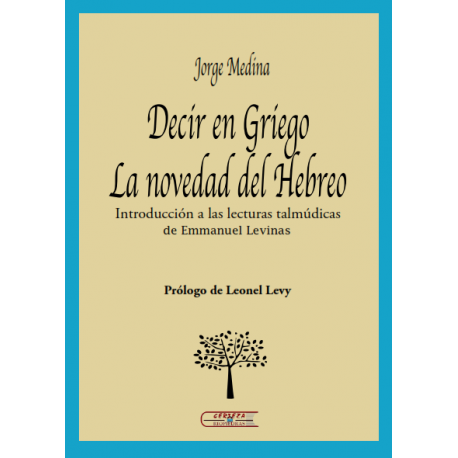 DECÍR EN GRÍEGO. La novedad del Hebreo
