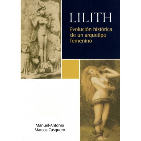 LILITH. EVOLUCION HISTORICA DE UN ARQUETIPO FEMENINO