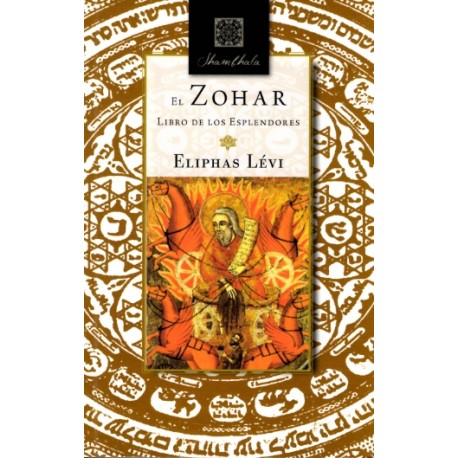 EL ZOHAR. LIBRO DE LOS ESPLENDORES.