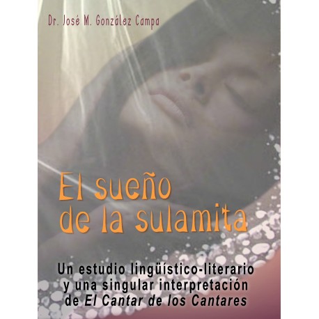 EL SUEÑO DE LA SULAMITA.