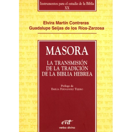 MASORA. LA TRANSMISIÓN DE LA TRADICIÓN DE LA BIBLIA HEBREA Inicio
