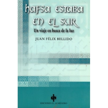 HAFSA ESTABA EN EL SUR