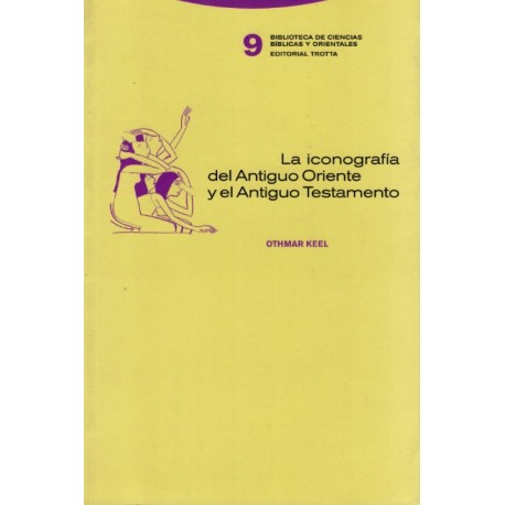 LA ICONOGRAFÍA DEL ANTIGUO ORIENTE Y EL ANTIGUO TESTAMENTO