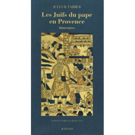 LES JUIFS DU PAPE EN PROVENCE