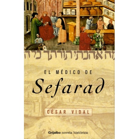 EL MÉDICO DE SEFARAD (tapa dura)