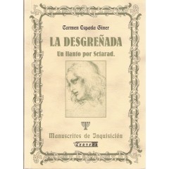 LA DESGREÑADA. Un llanto por Sefarad