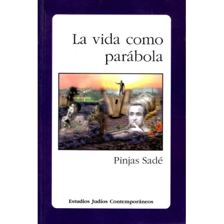 LA VIDA COMO PARÁBOLA
