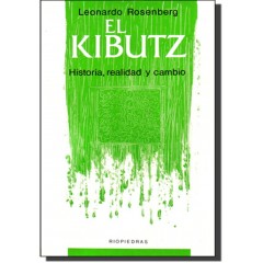 El kibutz historia, realidad y cambio