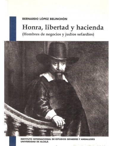 HONRA, LIBERTAD Y HACIENDA. (HOMBRES...