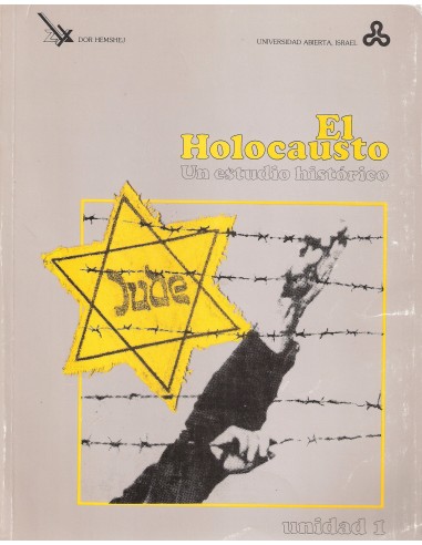 EL HOLOCAUSTO. UN ESTUDIO HISTÓRICO....