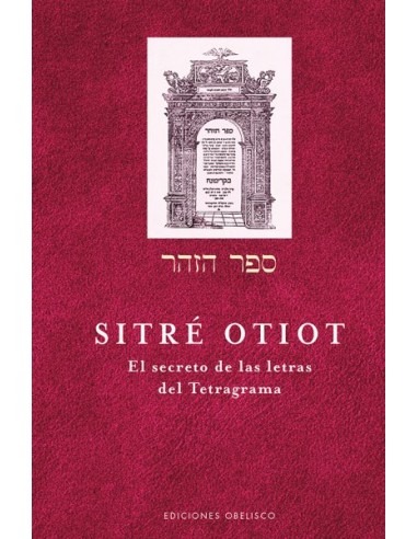 SITRÉ OTIOT: EL SECRETO DE LAS LETRAS