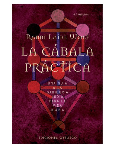 LA CÁBALA PRÁCTICA. UNA GUÍA A LA...