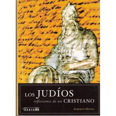 Los Judios. Reflexiones de un cristiano