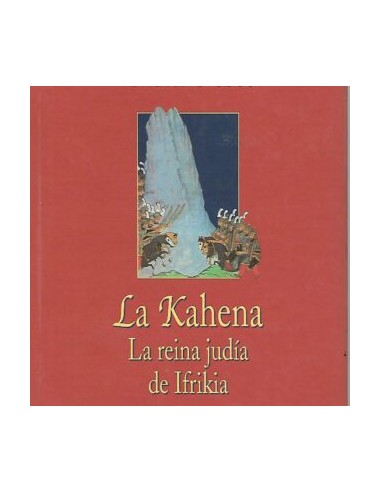 LA KAHENA LA REINA JUDÍA DE IFRIKIA