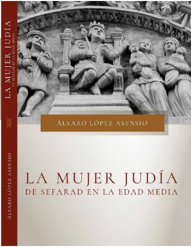 LA MUJER JUDÍA DE SEFARAD EN LA EDAD...