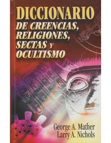 DICCIONARIO DE CREENCIAS, RELIGIONES,...