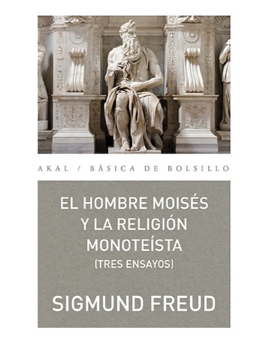 EL HOMBRE MOISÉS Y LA RELIGIÓN...