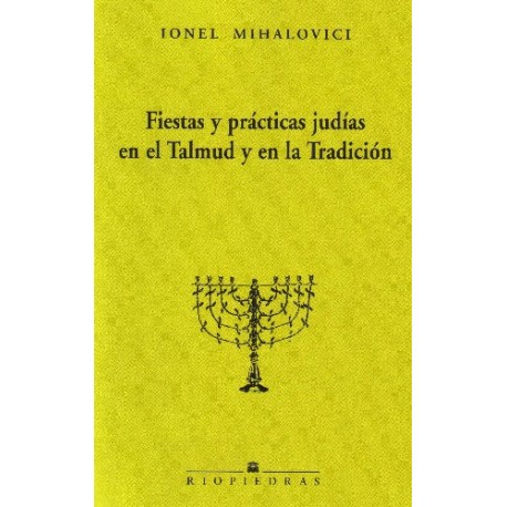 Fiestas y prácticas judías en el talmud  y en la tradicción