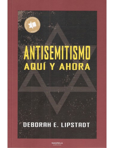 ANTISEMITISMO AQUÍ Y AHORA
