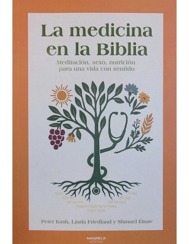 LA MEDICINA EN LA BIBLIA. MEDITACIÓN,...