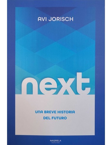NEXT: UNA BREVE HISTORIA DEL FUTURO