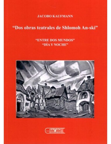 «DOS OBRAS TEATRALES DE SHLOMOH AN-SKI»