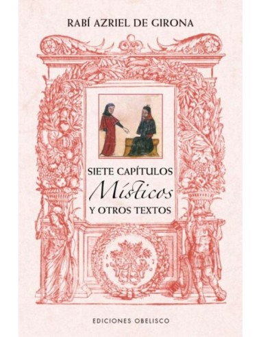 SIETE CAPÍTULOS MÍSTICOS Y OTROS...