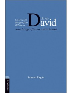 EL REY DAVID: UNA BIOGRAFÍA...