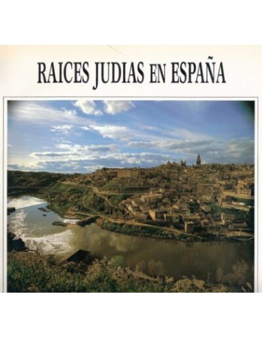 RAÍCES JUDÍAS EN ESPAÑA – JEWISH...