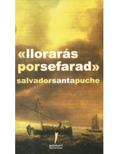 LLORARÁS POR SEFARAD..