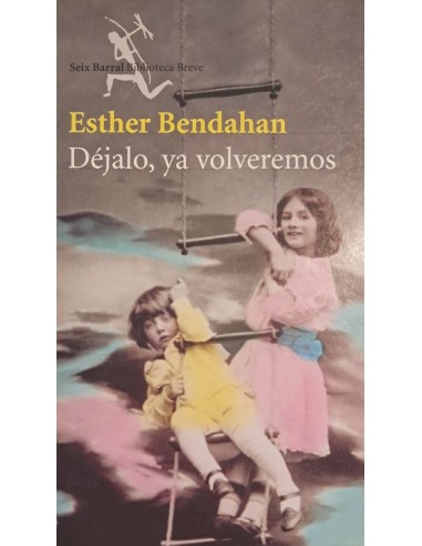 DÉJALO , YA VOLVEREMOS..