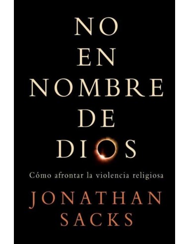 NO EN NOMBRE DE DIOS: CÓMO AFRONTAR...