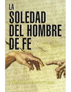 LA SOLEDAD DEL HOMBRE DE FE..