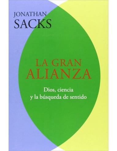 LA GRAN ALIANZA: DIOS, CIENCIA Y LA...