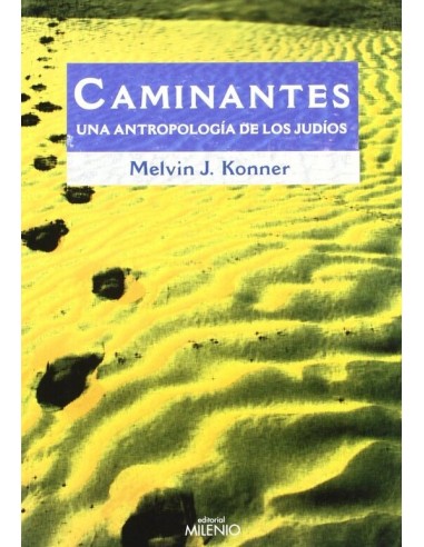 CAMINANTES: UNA ANTROPOLOGÍA DE LOS...