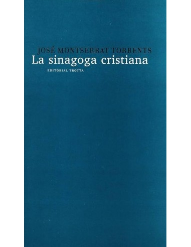 LA SINAGOGA CRISTIANA..