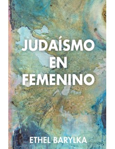 JUDAÍSMO EN FEMENINO..