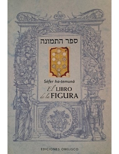 SEFER HA-TEMUNAH O EL LIBRO DE LA...