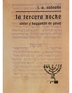 LA TERCERA NOCHE: SEDER Y...