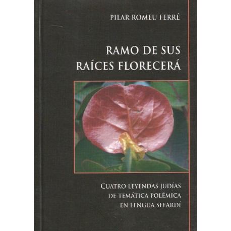 RAMO DE SUS RAÍCES FLORECERÁ.