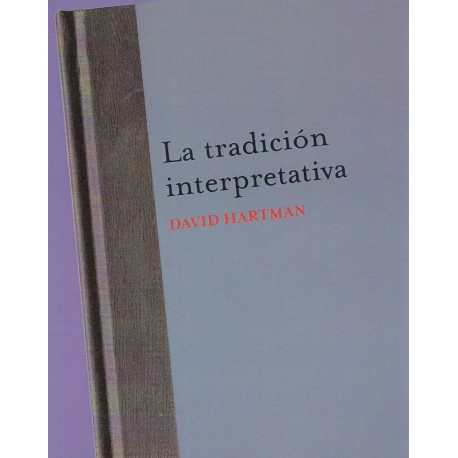 La tradición interpretativa.