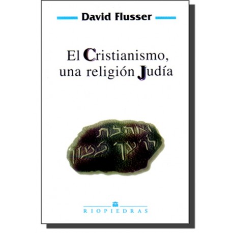 El cristianismo, una religión judía