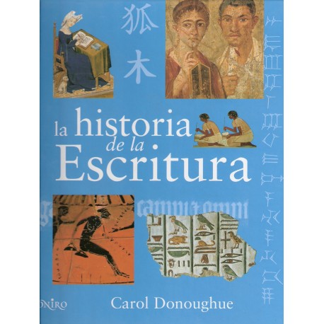 LA HISTORIA DE LA ESCRITURA.