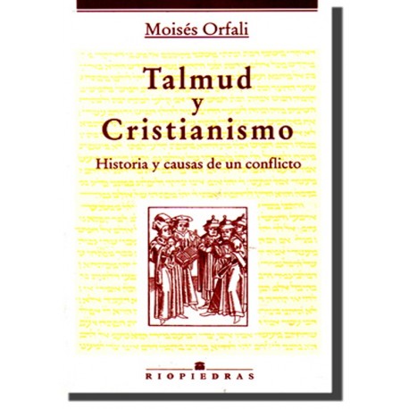 Talmud y critianismo, historia y causas de un conflicto