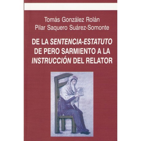 De la Sentencia- Estatuto de pero sarmiento a la instruccion del relator.