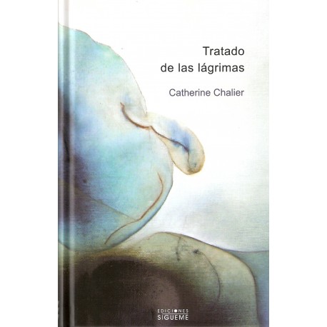 TRATADO DE LAS LÁGRIMAS. FRAGILIDAD DE DIOS, FRAGILIDAD DEL ALMA 