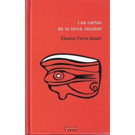 LAS CARTAS DE LA REINA JEZABEL.  RELIGIÓN Y POLÍTICA EN EL ISRAEL DEL SIGLO IX A.C. 