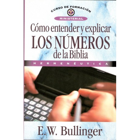 Cómo entender y explicar los números de la Bíblia Hermenéutica