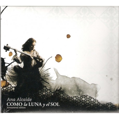 COMO LA LUNA Y EL SOL. Ana Alcaide