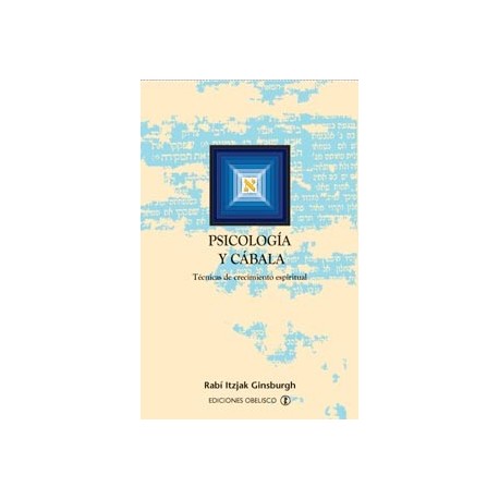 PSICOLOGIA Y CABALA. Técnicas de crecimiento espiritual